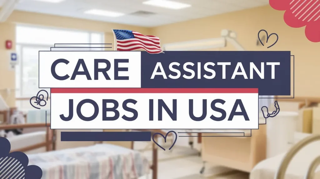 Healthcare Assistant Jobs in USA