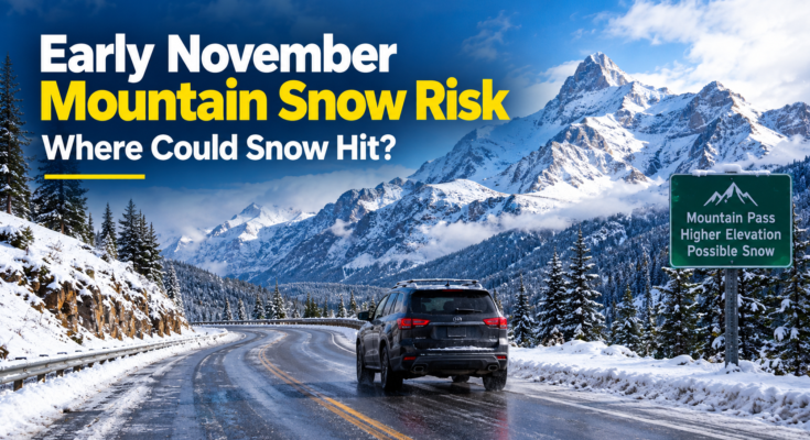 early november mountain snow risk